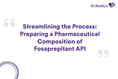 Streamlining the Process: Preparing a Pharmaceutical Composition of Fosaprepitant API