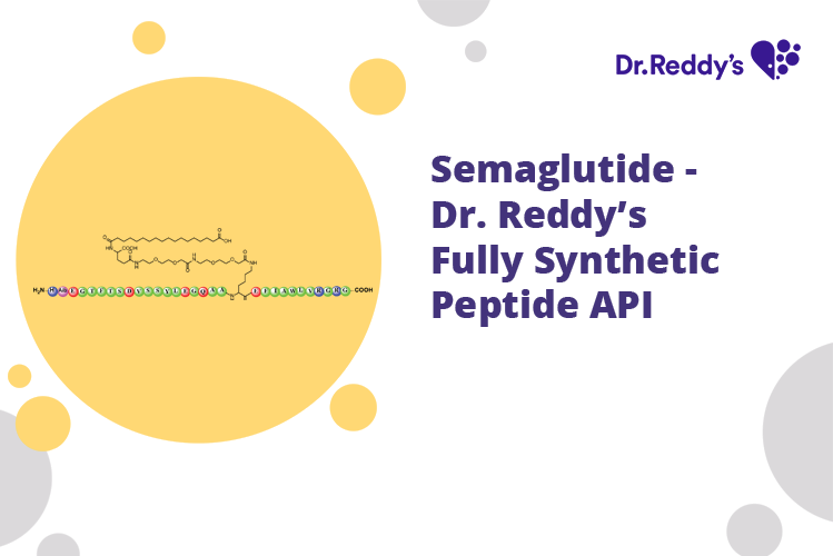 Semaglutide -  Dr. Reddy’s Fully Synthetic Peptide API