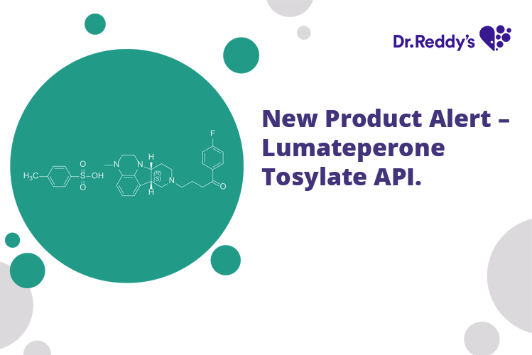 New Product Alert – Lumateperone Tosylate API