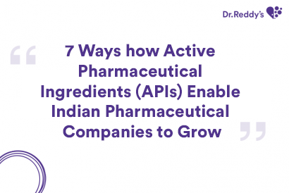 7 Ways how Active Pharmaceutical Ingredients (APIs) Enable Indian Pharmaceutical Companies to Grow