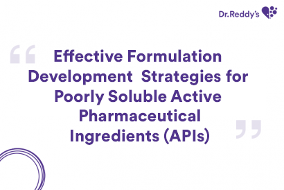 Effective Formulation Development Strategies for Poorly Soluble Active Pharmaceutical Ingredients (APIs)