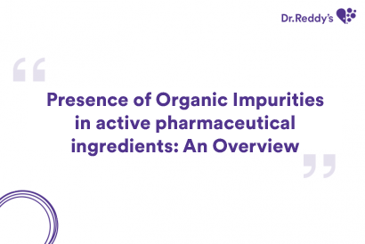Presence of Organic Impurities in active pharmaceutical ingredients: An Overview
