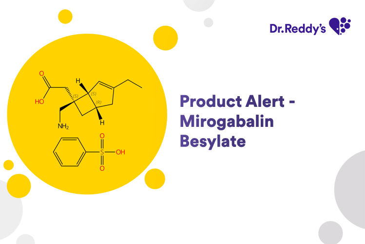 Product Alert – Mirogabalin Besylate