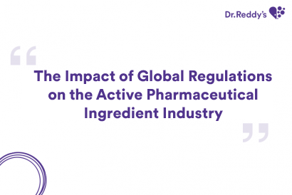 The Impact of Global Regulations on the Active Pharmaceutical Ingredient Industry