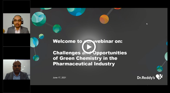 Webinar on Challenges and Opportunities of Green Chemistry in the Pharmaceutical Industry